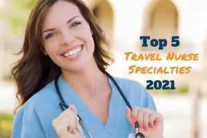 Nursing Specialties for 2021